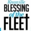 Knoxville Blessing of the Fleet