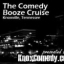 Comedy Booze Cruise